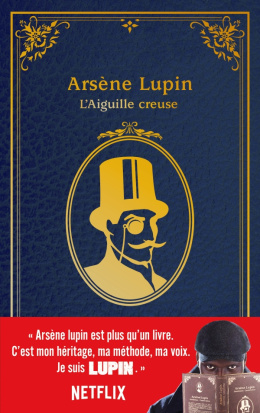 Lupin - nouvelle édition de "L'Aiguille creuse" à l'occasion de la série Netflix