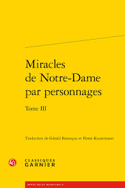 Miracles de Notre-Dame par personnages. Tome III