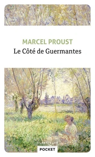 À la recherche du temps perdu - Le côté de Guermantes