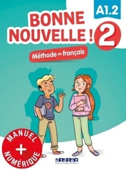 Bonne nouvelle 2 A1.2 wersja cyfrowa dla nauczyciela