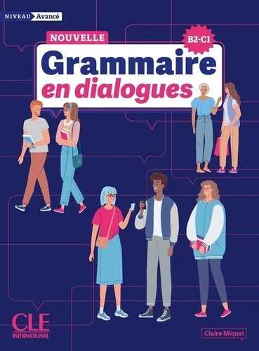Grammaire en dialogues niveau avance nouvelle édition