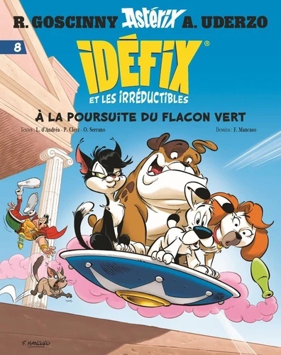 Idéfix et les Irréductibles Tome 8 A la poursuite du flacon vert