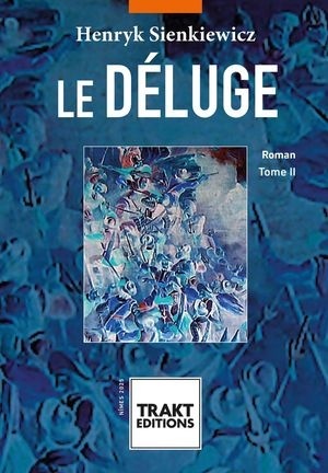 Le Déluge tome 2. Potop, tom 2.