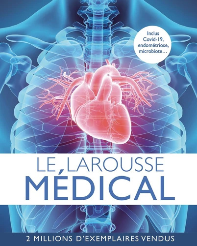 Le Larousse médical Le Larousse médical