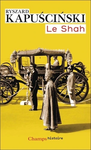 Le Shah Kapuściński