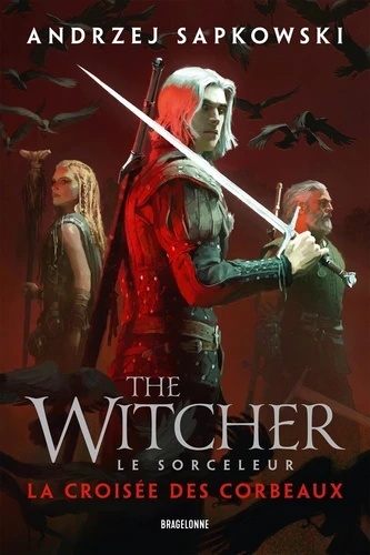 Sorceleur The Witcher Tome 9: La Croisée des corbeaux