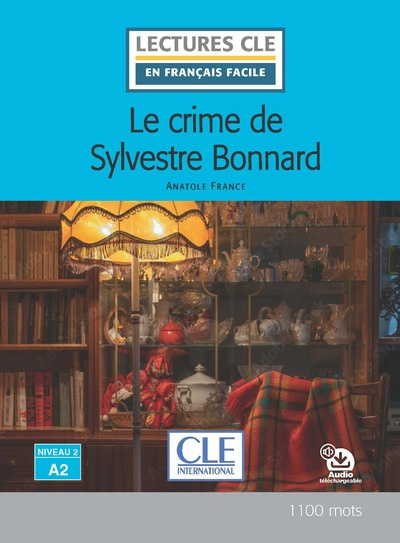 Le crime de Sylvestre Bonnard A2 + audio online