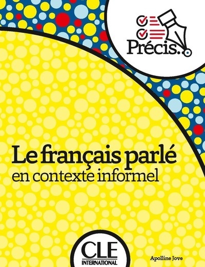 Le français parlé en contexte informel