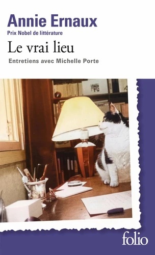 Le vrai lieu. Entretiens avec Michelle Porte