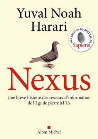 Nexus - Une brève histoire des réseaux d'information, de l'âge de pierre à l'IA