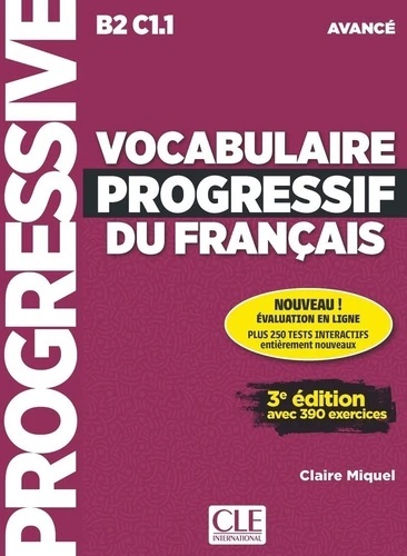 Vocabulaire progressif du français avancé B2 C1.1 + audio online