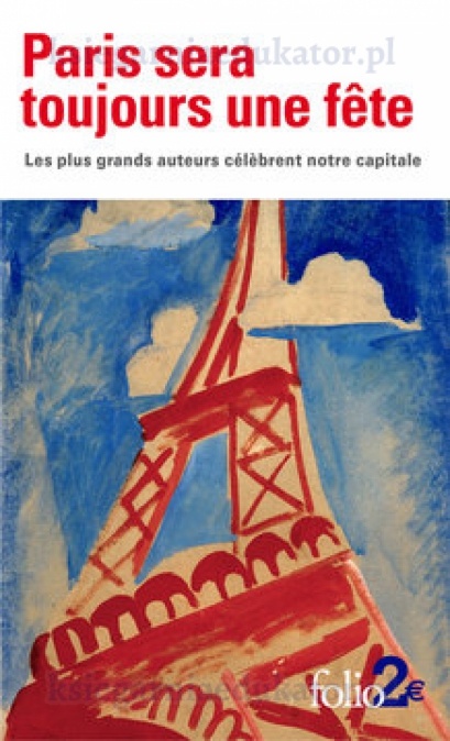 Paris sera toujours une fête