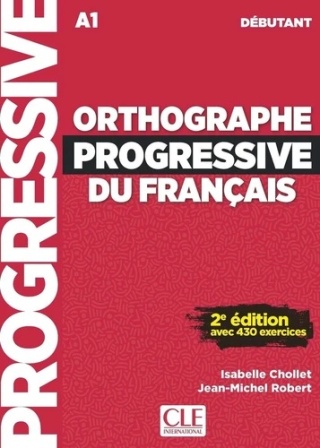 Orthographe progressive du français - Niveau débutant A1 + audio online