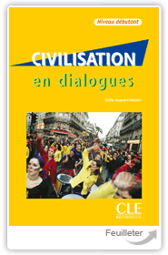 Odile Grand-Clément - Civilisation en dialogues - Débutant aux éditions Cle International