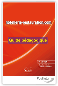 Laurent Semichon, Chantal Dubois - Hôtellerie-restauration.com - 2e édition aux éditions Cle International