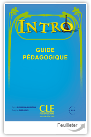 Sylvie Poisson-Quinton, Evelyne Sirejols - Intro - Guide pédagogique aux éditions Cle International